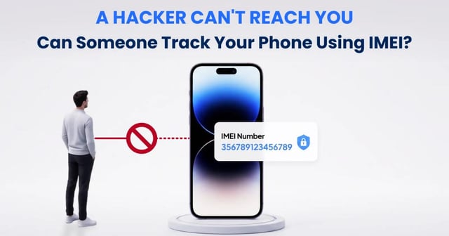 Can Someone Track or Hack Your Phone Using Only the IMEI Number?